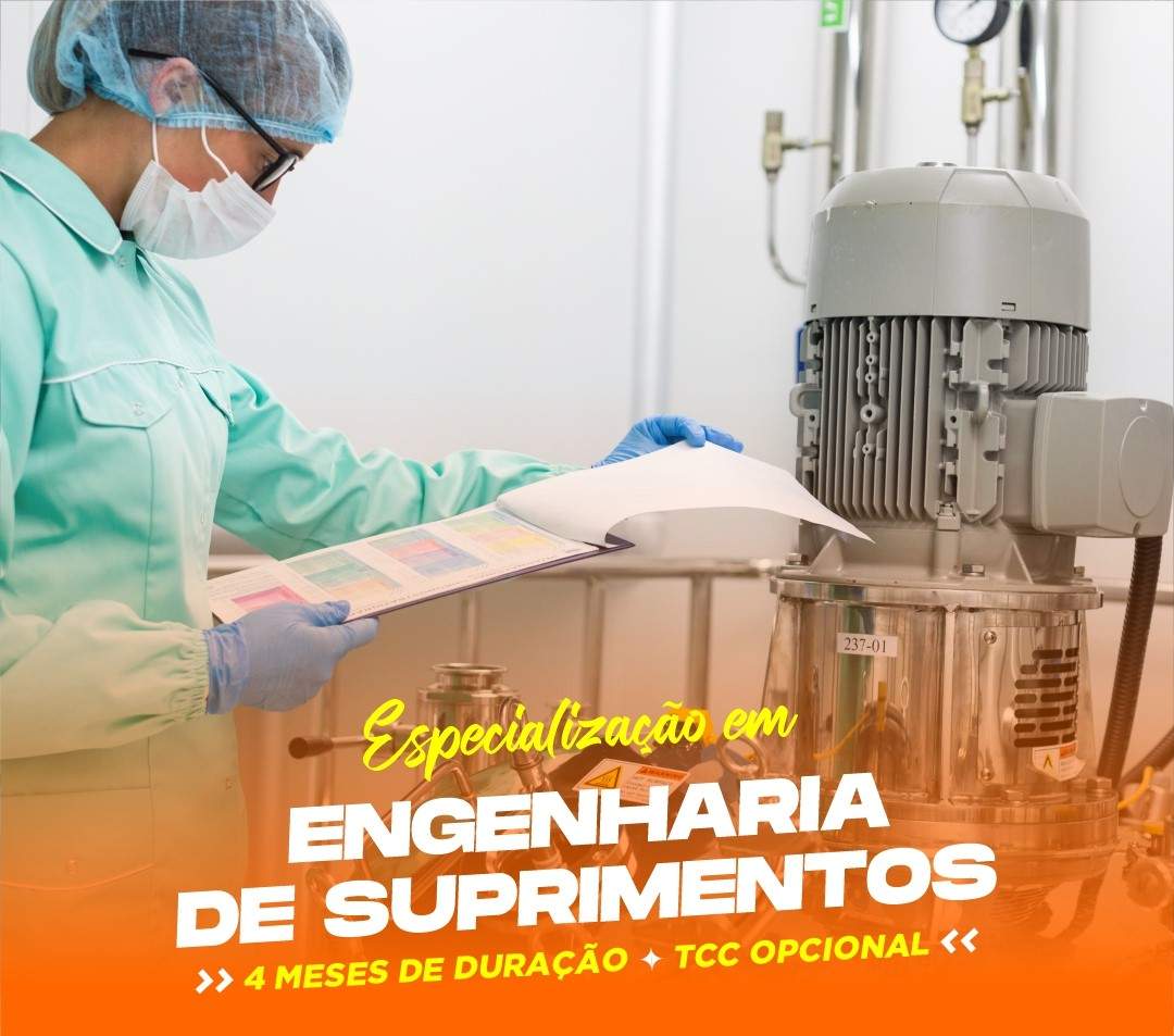 ESPECIALIZAÇÃO EM ENGENHARIA DE SUPRIMENTOS 